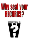 Question W: Why seal your records?